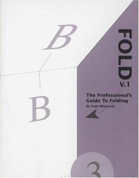 Paperback Fold: The Professional's Guide to Folding (2-Volume Set) Book