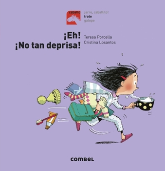 Hardcover ¡Eh, No Tan Deprisa! [Spanish] Book