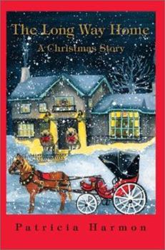 Paperback The Long Way Home: A Christmas Story Book