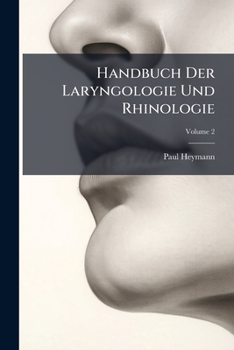 Paperback Handbuch Der Laryngologie Und Rhinologie; Volume 2 [German] Book
