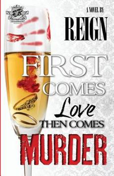 Paperback First Comes Love, Then Comes Murder (The Cartel Publications Presents) Book