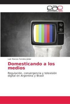 Paperback Domesticando a los medios [Spanish] Book