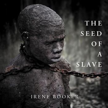 Paperback The Seed of a Slave Book