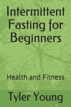 Paperback Intermittent Fasting for Beginners: Health and Fitness Book