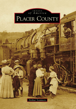 Placer County - Book  of the Images of America: California