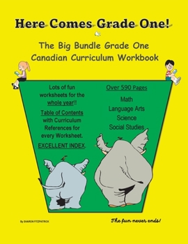 Paperback Here Comes Grade One!: The Big Bundle Grade One Canadian Curriculum Workbook Book