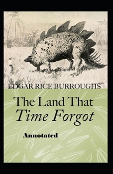 Paperback The Land That Time Forgot Annotated Book