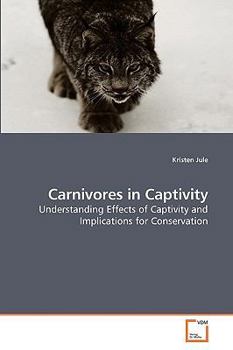 Paperback Carnivores in Captivity Book