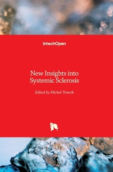 Hardcover New Insights into Systemic Sclerosis Book
