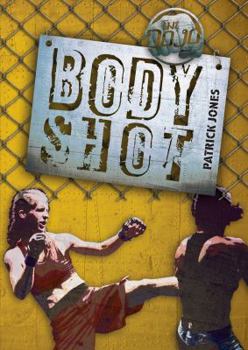 Body Shot - Book #4 of the Dojo