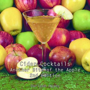 Paperback Cider Cocktails: Another Bite of the Apple - Second Edition Book