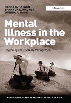 Hardcover Mental Illness in the Workplace: Psychological Disability Management Book