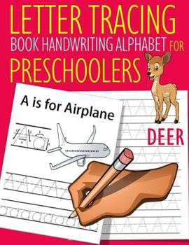 Paperback Letter Tracing Book Handwriting Alphabet for Preschoolers Deer: Letter Tracing Book Practice for Kids Ages 3+ Alphabet Writing Practice Handwriting Wo Book
