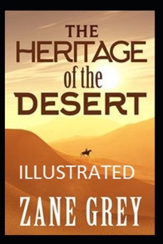 Paperback The Heritage of the Desert Illustrated Book