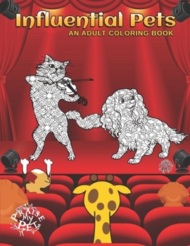 Paperback Influential Pets: Adult Coloring Book
