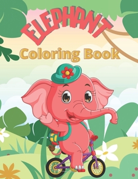 Paperback Elephant Coloring Book: Elephant coloring books for both adults and kids relaxing, stress-relieving kangaroo unique designs. Book