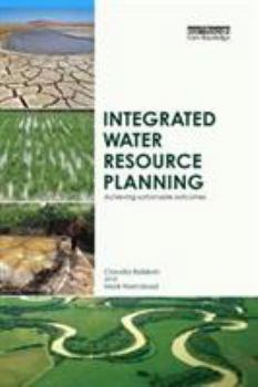Paperback Integrated Water Resource Planning: Achieving Sustainable Outcomes Book