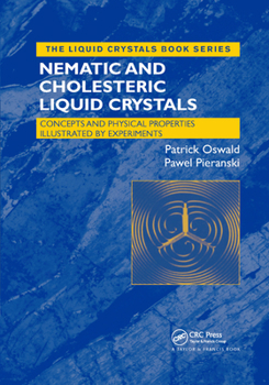 Paperback Nematic and Cholesteric Liquid Crystals: Concepts and Physical Properties Illustrated by Experiments Book