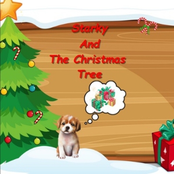 Paperback Starky and the Christmas Tree Book