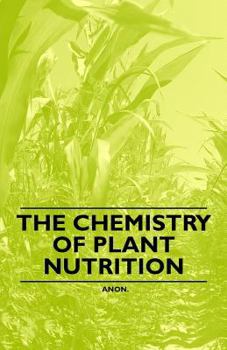 Paperback The Chemistry of Plant Nutrition Book