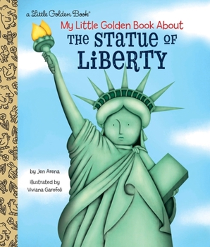 My Little Golden Book about the Statue of Liberty - Book  of the My Little Golden Book About...