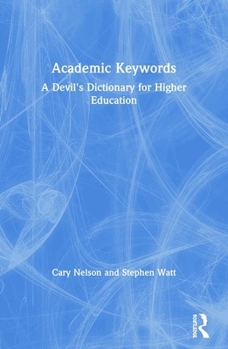 Paperback Academic Keywords: A Devil's Dictionary for Higher Education Book