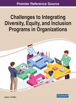 Hardcover Challenges to Integrating Diversity, Equity, and Inclusion Programs in Organizations Book