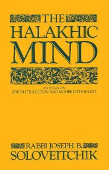 Paperback The Halakhic Mind: An Essay on Jewish Tradition and Modern Thought Book
