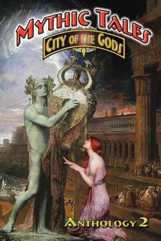 Paperback Mythic Tales: City of the Gods 2 Book