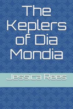 Paperback The Keplers of Dia Mondia Book