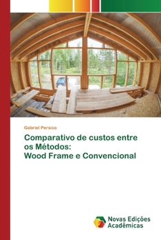 Paperback Comparativo de custos entre os Métodos: Wood Frame e Convencional [Portuguese] Book