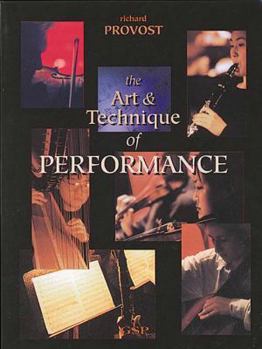 Paperback The Art & Technique of Performance Book