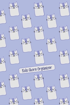 Kids Chore Organizer: Cute Cats Daily and Weekly Responsibility and Chore Tracker for Kids