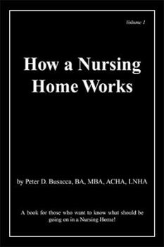 Hardcover How a Nursing Home Works Book