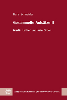 Hardcover Gesammelte Aufsatze II: Martin Luther Und Sein Orden [German] Book