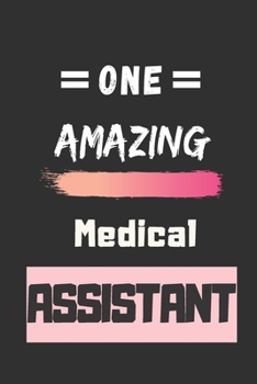 Paperback One Amazing Medical Assistant: lined notebook, Medical Assistant Appreciation gift Book