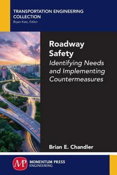Paperback Roadway Safety: Identifying Needs and Implementing Countermeasures Book