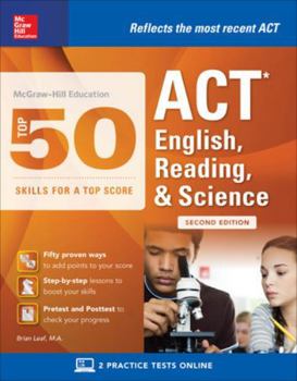 Paperback McGraw-Hill Education: Top 50 ACT English, Reading, and Science Skills for a Top Score, Second Edition Book