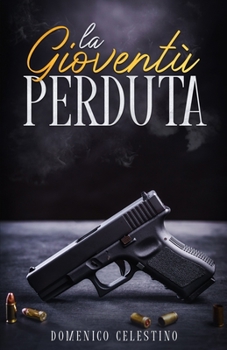 Paperback La Gioventù perduta [Italian] Book