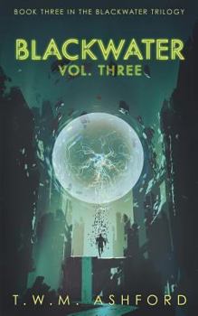 Paperback Blackwater: Vol. Three: (Book 3 in the Blackwater Trilogy) Book