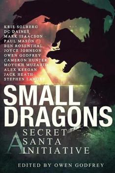 Paperback Small Dragons: A Secret Santa Initiative Book