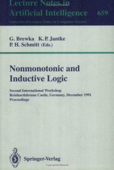 Paperback Nonmonotonic and Inductive Logic: Second International Workshop, Reinhardsbrunn Castle, Germany, December 2-6, 1991. Proceedings Book