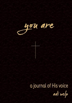 Paperback You Are: A Journal of His Voice Book