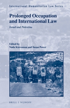 Hardcover Prolonged Occupation and International Law: Israel and Palestine Book