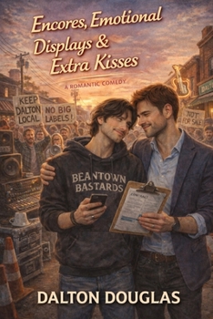 Paperback Encores, Emotional Displays & Extra Kisses: A Romantic Comedy Book