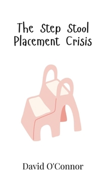 Hardcover The Step Stool Placement Crisis Book