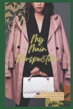 My Main Perspective: Book II in The Perception Series