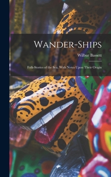 Wander Ships Or Folk Stories of the Sea