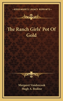 The Ranch Girls' Pot of Gold - Book #2 of the Ranch Girls