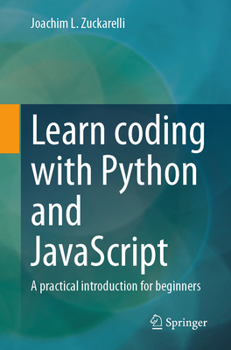 Paperback Learn Coding with Python and JavaScript: A Practical Introduction for Beginners Book